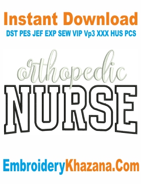 Orthopedic Nurse Embroidery Design