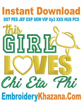 Chi Eta Phi Girl Love Embroidery Design