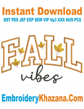 Fall Vibes Embroidery Design