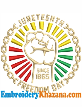 Freedom Juneteenth Embroidery Design