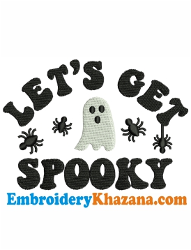 Lets Get Spooky Embroidery Design