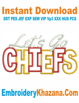 Lets Go Chiefs Embroidery Design