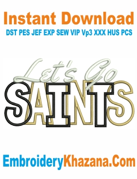 Lets Go Saints Embroidery Design