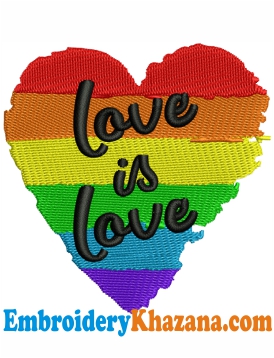 Love Is Love Embroidery Design