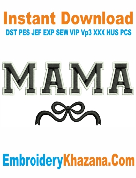 Mama Bow Embroidery Design