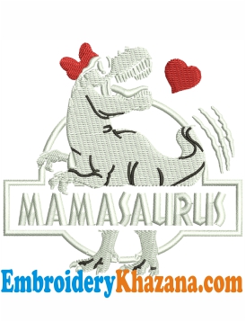 Mamasaurus Embroidery Design
