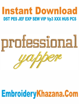 Professional Yapper Embroidery Design