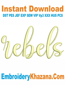 Rebels Letters Embroidery Design