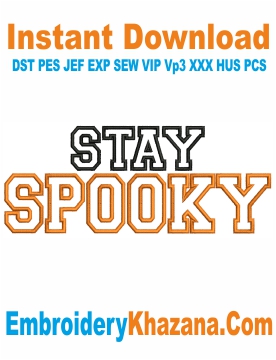 Stay Spooky Machine Embroidery Design