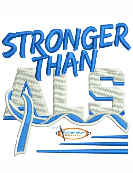 Stronger Than Als Embroidery Design