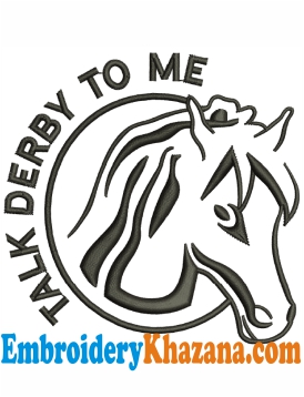 Talk Derby To Me Embroidery Design