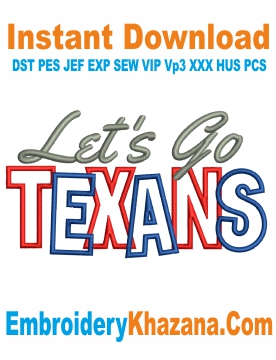 Lets Go Texans Embroidery Design