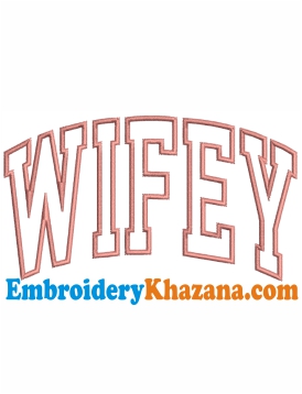 Wifey Machine Embroidery Design