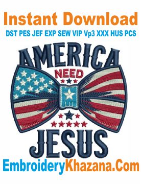 America Needs Jesus Logo Embroidery Design